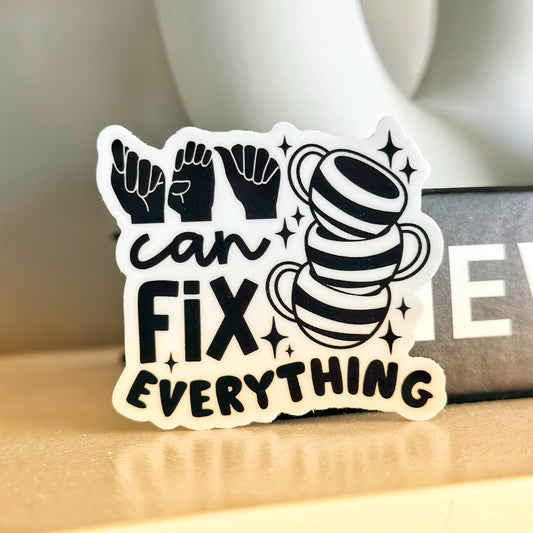 Tea Can Fix Everything Sticker