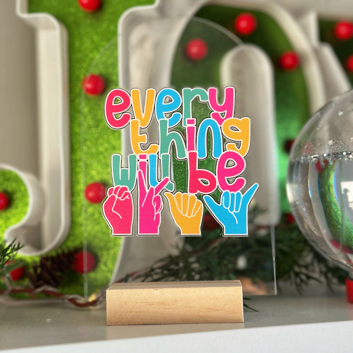 Everything Will Be Fine Arch Stand