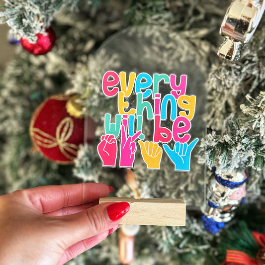 Everything Will Be Fine Arch Stand