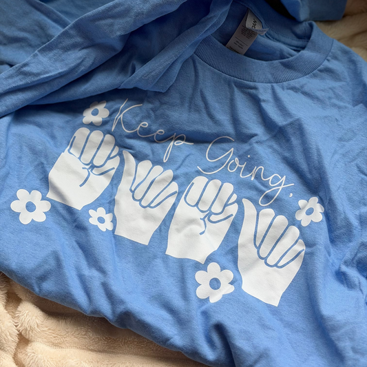 Keep Going Mama - M Carolina Blue Long Sleeve