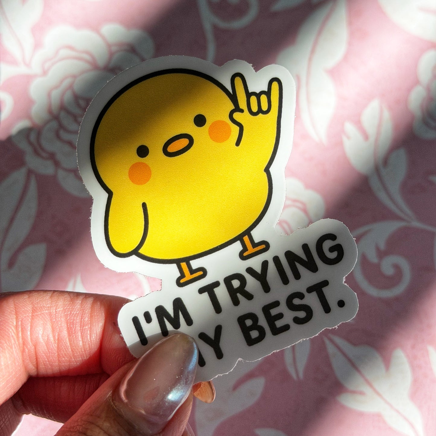 I'm trying My Best Sticker