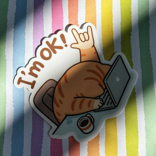 I'm Ok Sticker