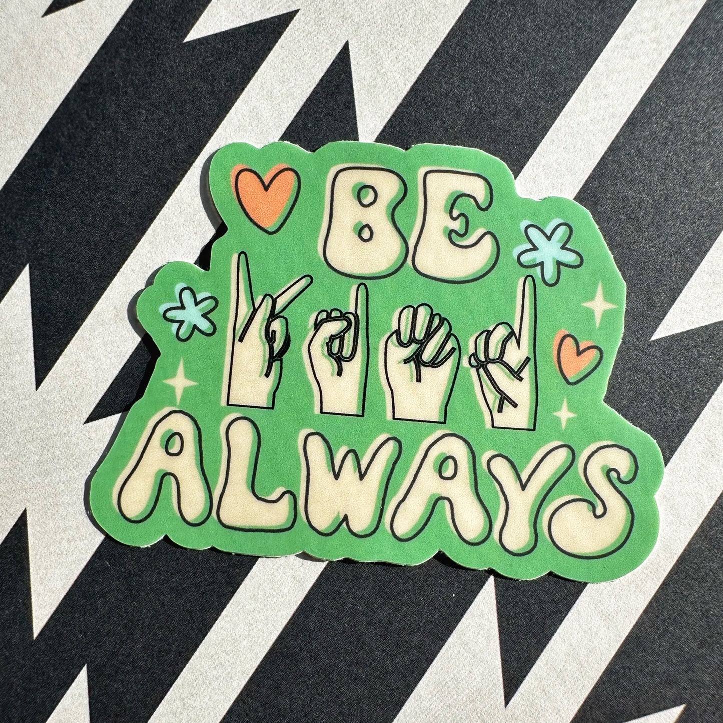 Be Kind Always Sticker