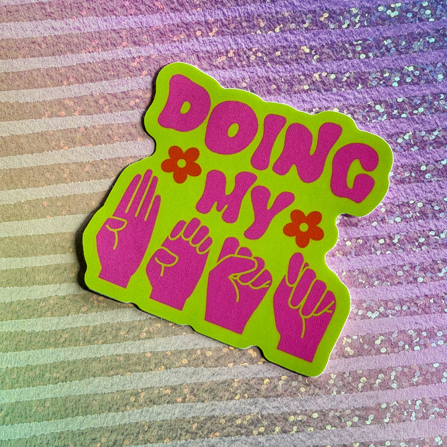 Doing My Best Sticker