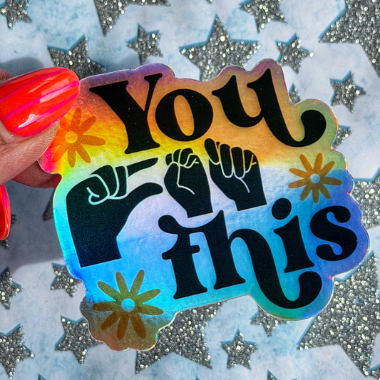 You Got This Sticker