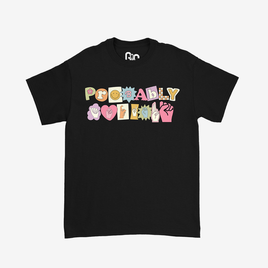 Probably Anxious Tee