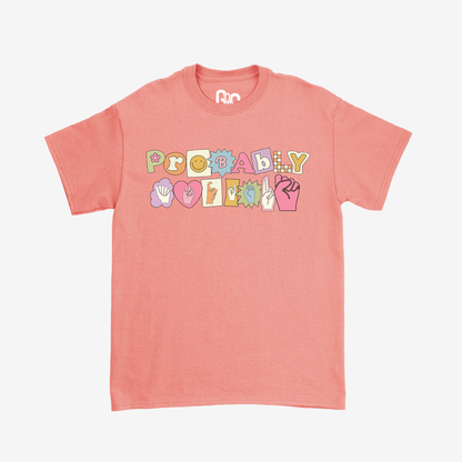 Probably Anxious Tee