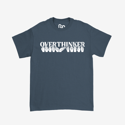 Overthinker Tee