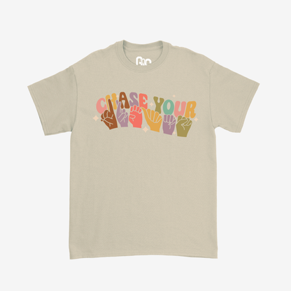Chase Your Dreams Tee