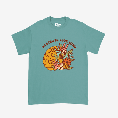 Be Kind To Your Mind Tee