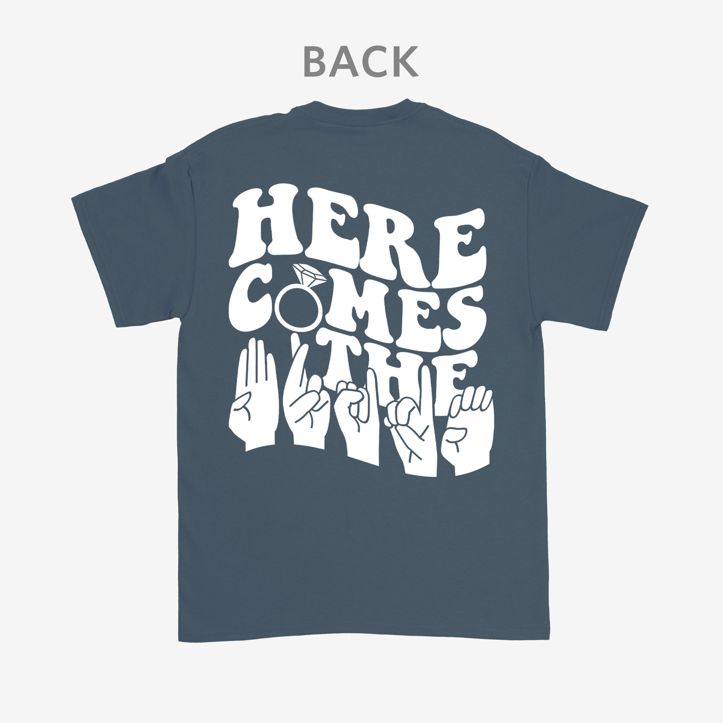 Here comes the bride Tee