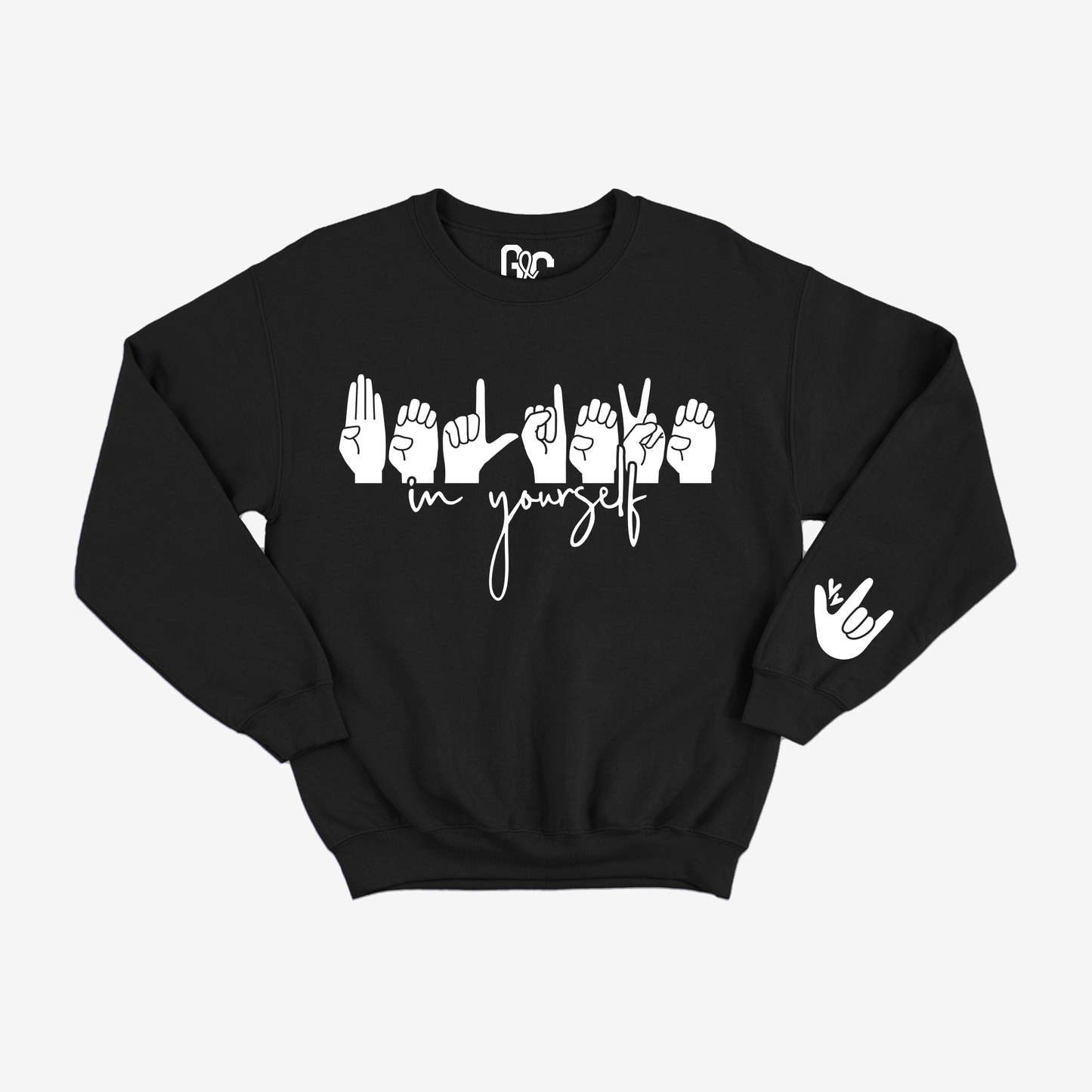 Believe in Yourself Crewneck