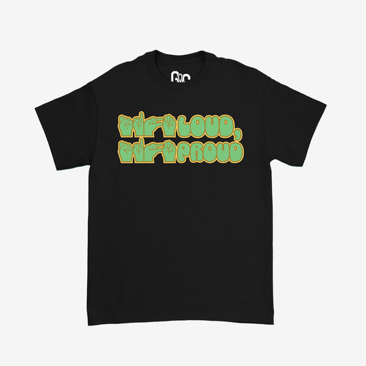 Sign Loud, Sign Proud Tee