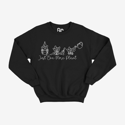 Just One More Plant Crewneck