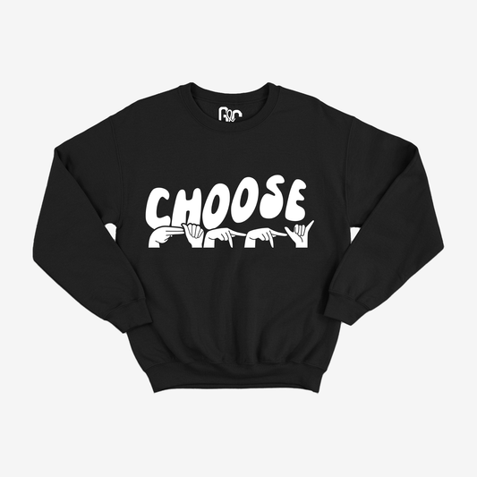 Choose Happy Crewneck