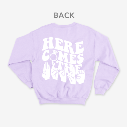Here comes the bride Crewneck