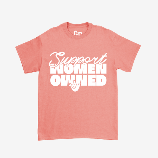 Support Women Owned Tee