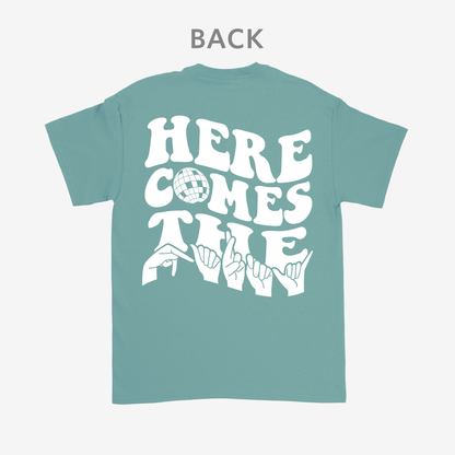 Here comes the party Tee