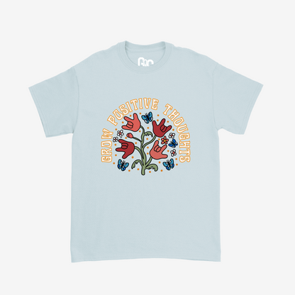 Grow Positive Thoughts Tee