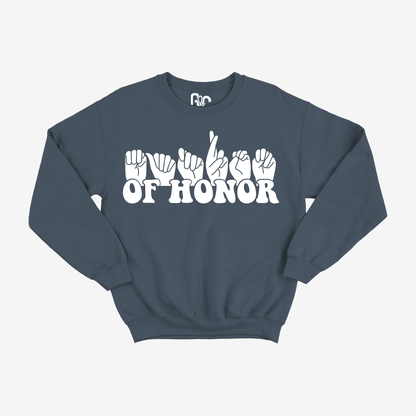 Matron of Honor Crewneck