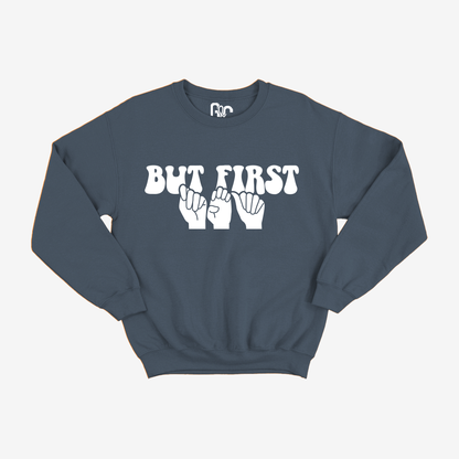 But First Tea Crewneck