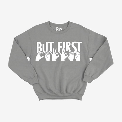 But first...Coffee Crewneck