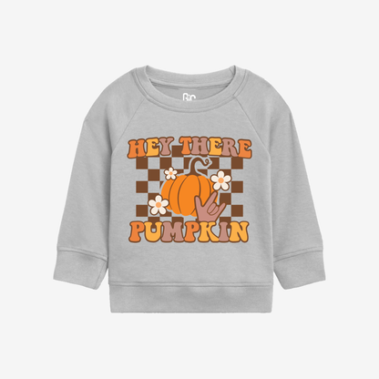 Hey there Pumpkin Toddler Crewneck