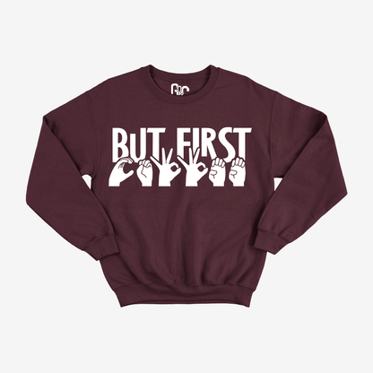 But first...Coffee Crewneck