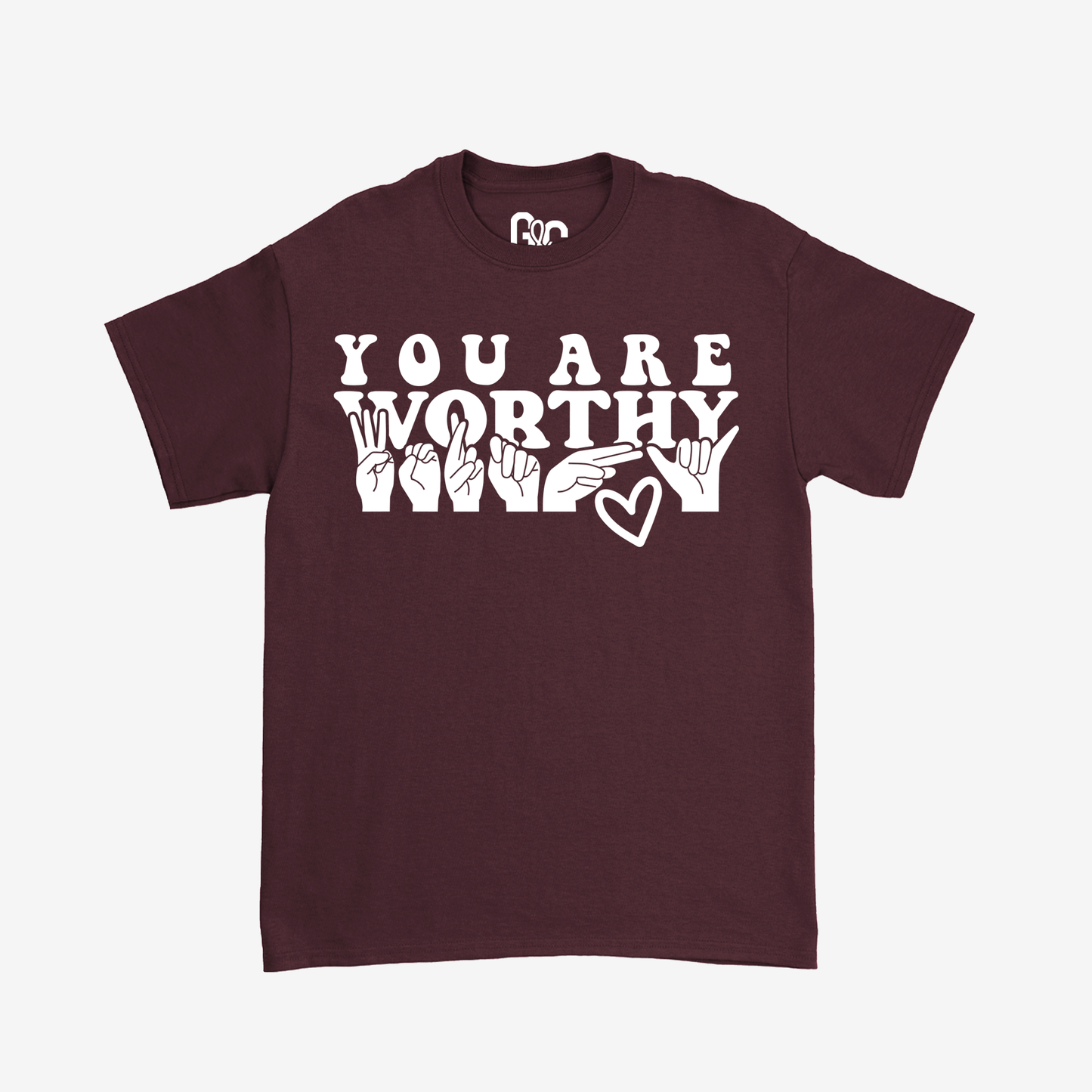You are worthy Tee