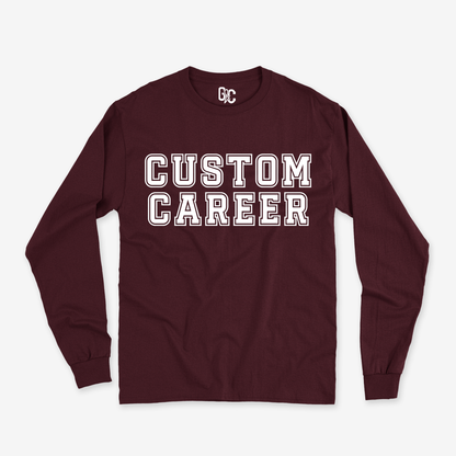 Custom Career Long Sleeve
