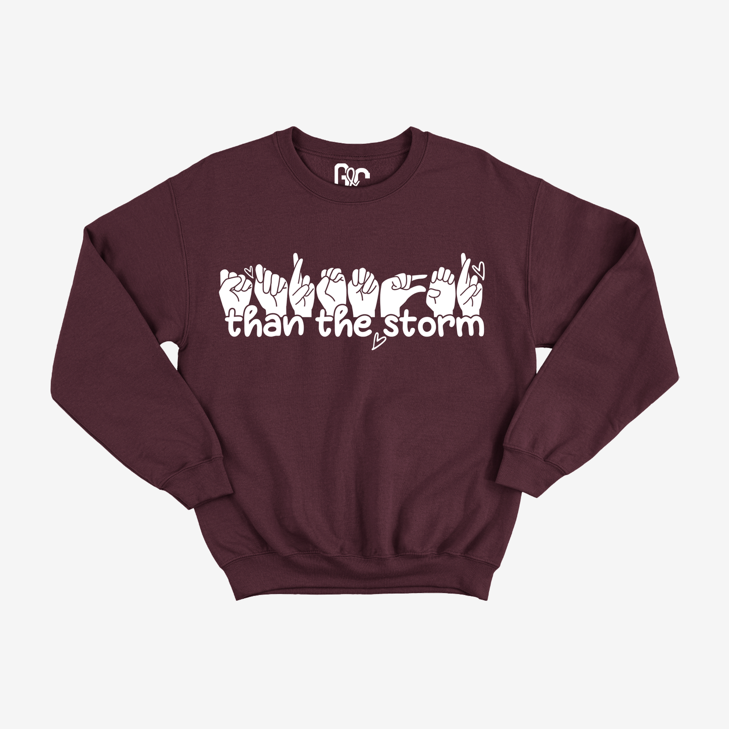 Stronger than the Storm Crewneck