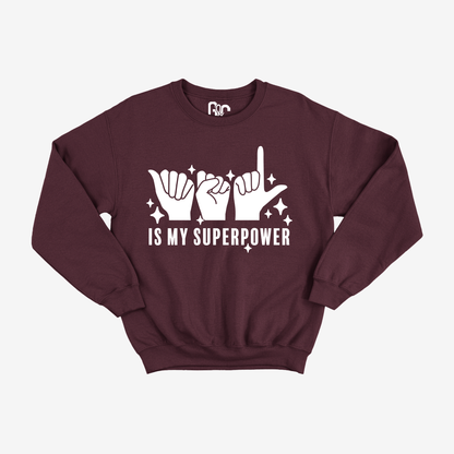 ASL is My Superpower Crewneck