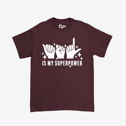 ASL is My Superpower Tee