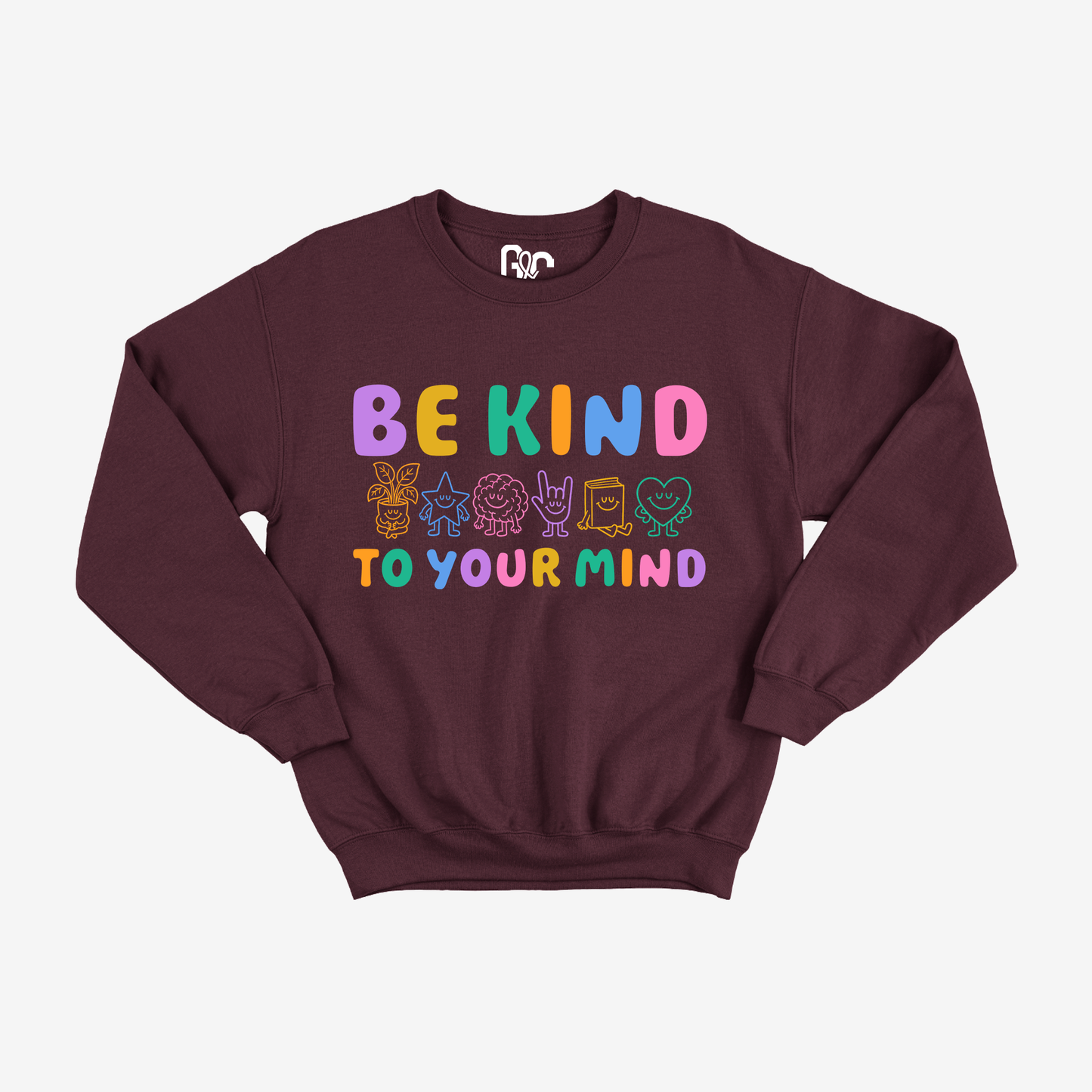 Be Kind To Your Mind Crewneck