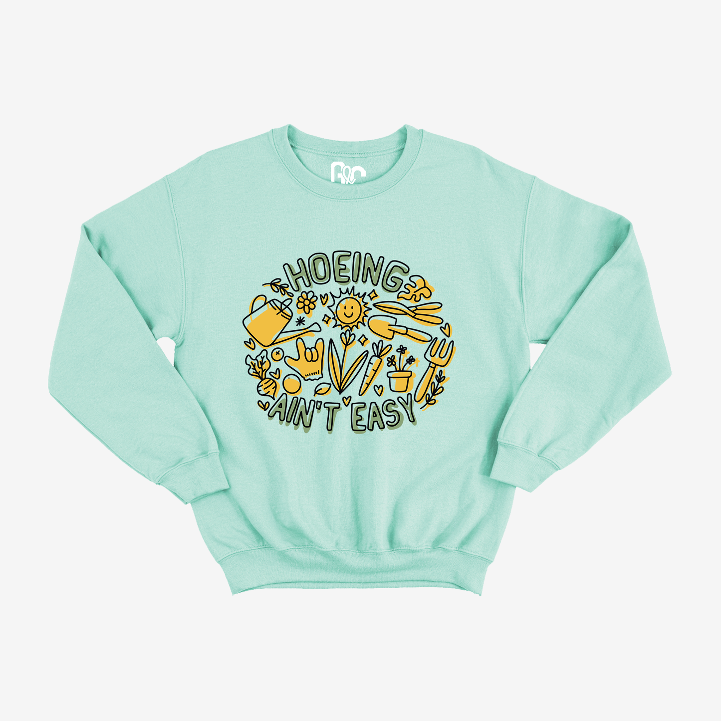 Hoeing Ain't Easy Crewneck