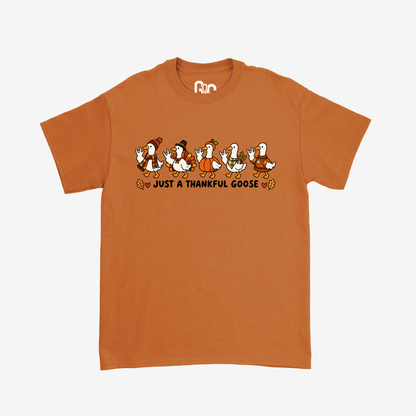 Just A Thankful Goose Tee