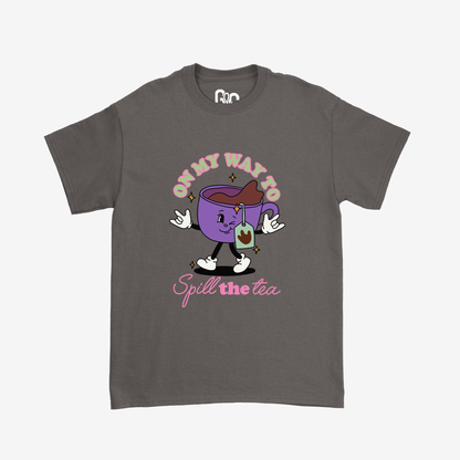 Spill The Tea Tee