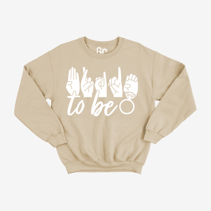 Bride to be Crewneck