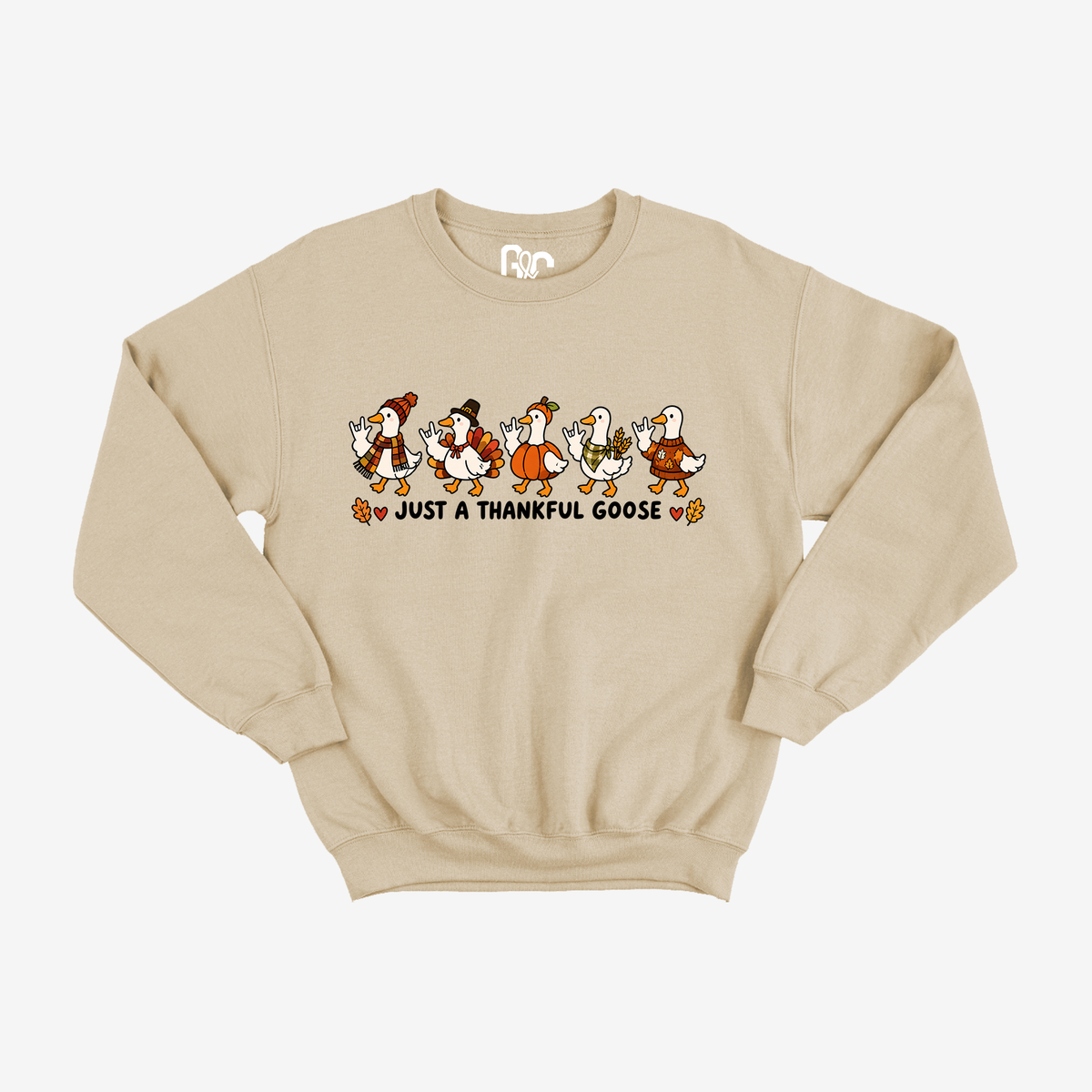 Just A Thankful Goose Crewneck