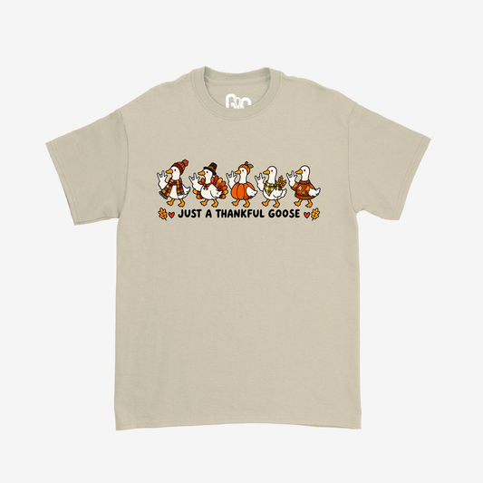 Just A Thankful Goose Tee
