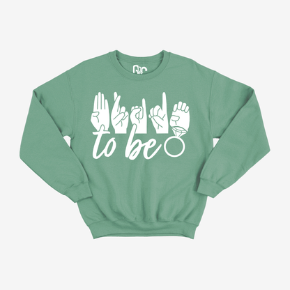 Bride to be Crewneck