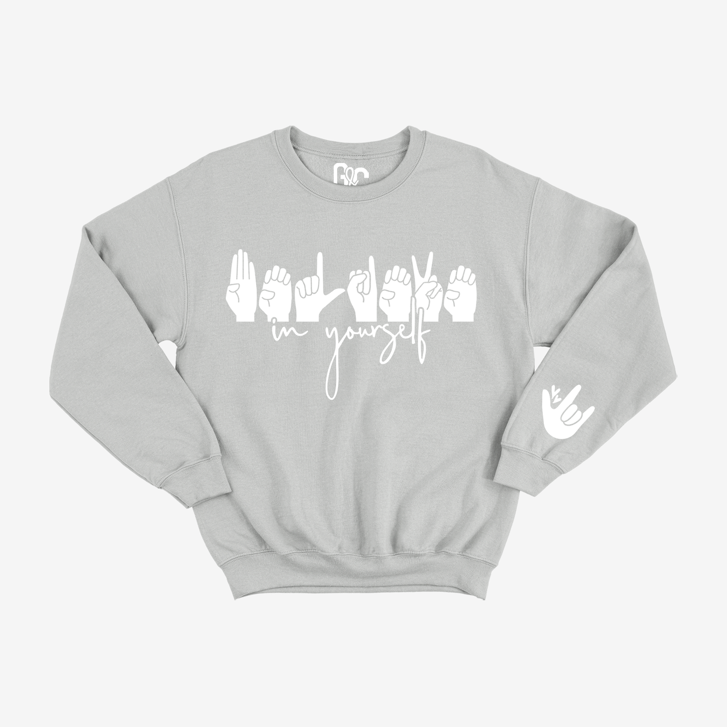 Believe in Yourself Crewneck