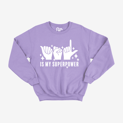 ASL is My Superpower Crewneck