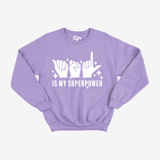 ASL is My Superpower Crewneck