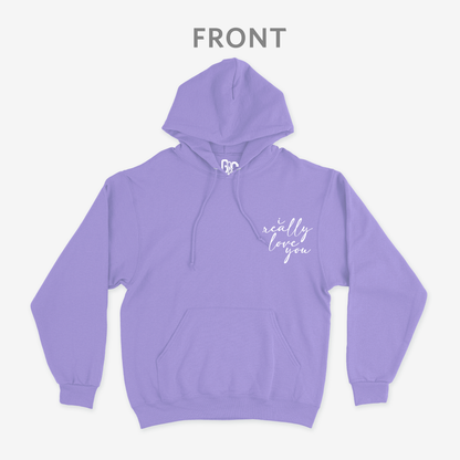 I Really Love You Hoodie