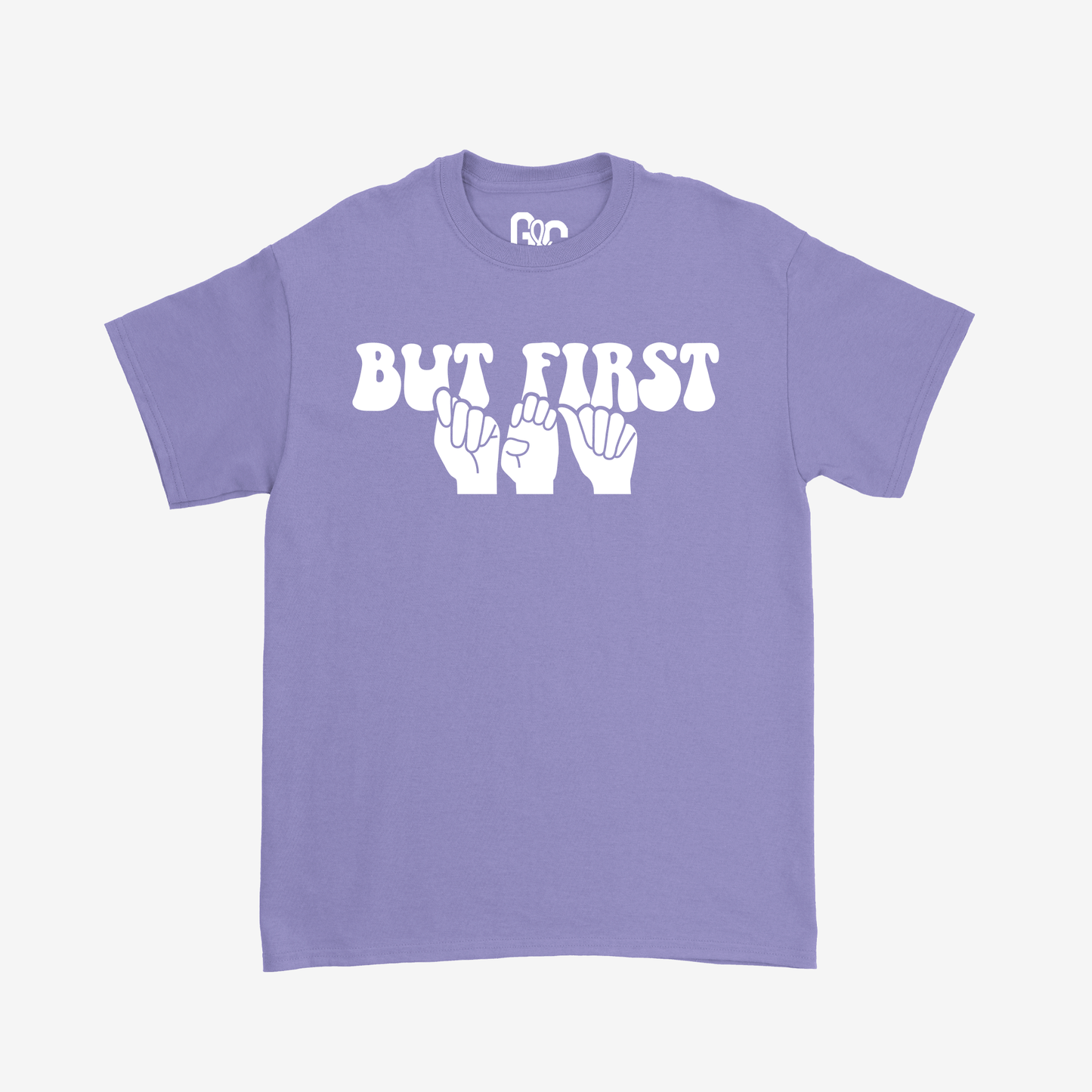 But First Tea Tee