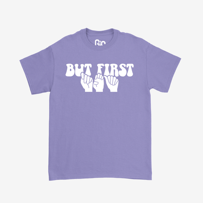 But First Tea Tee