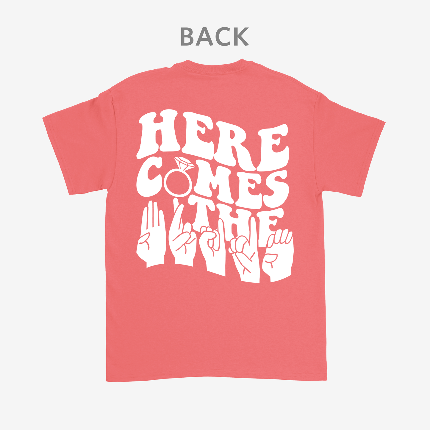 Here comes the bride Tee