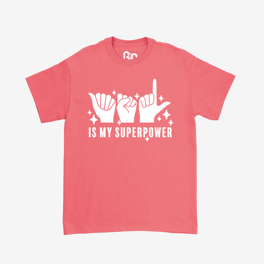 ASL is My Superpower Tee