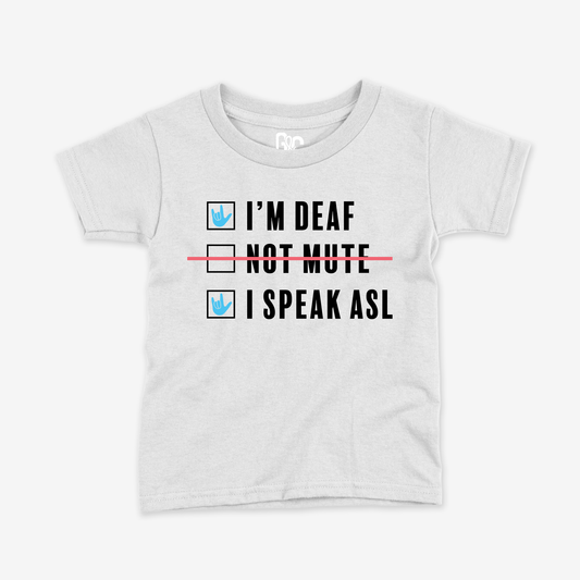I'm Deaf.. Not Mute..T/Y Tee